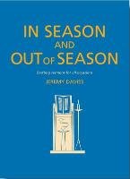 In Season and Out of Season Davies Jeremy