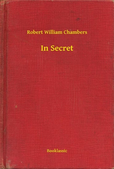 In Secret - ebook epub Chambers Robert William