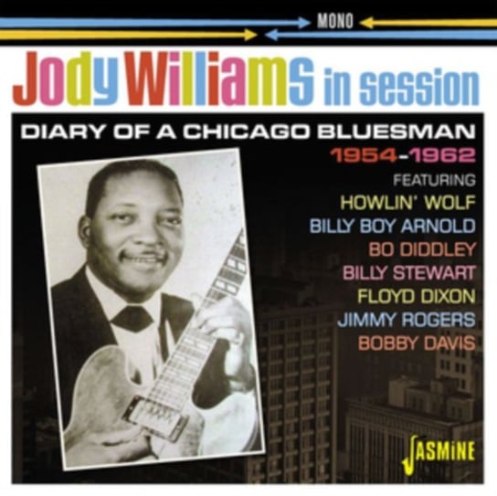 In Session 1954-1962 - Diary of a Chicago Bluesman Jody Williams