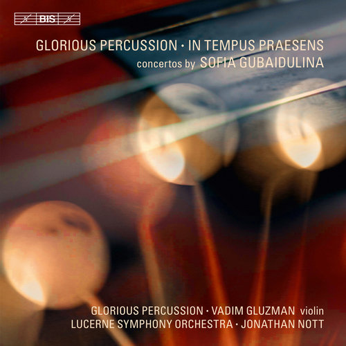 In tempus praesens; Glorious Percussion Gluzman Vadim