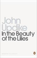 In the Beauty of the Lilies Updike John