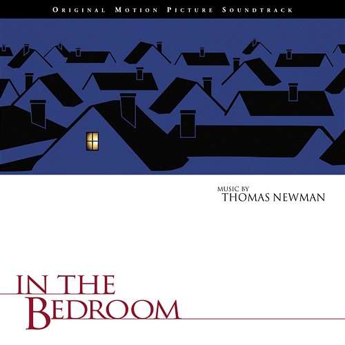 In The Bedroom Thomas Newman