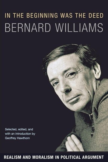 In the Beginning Was the Deed Williams Bernard