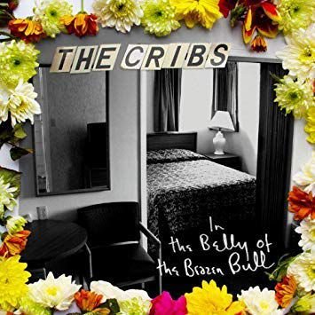 In the Belly of the Brazen Bul The Cribs