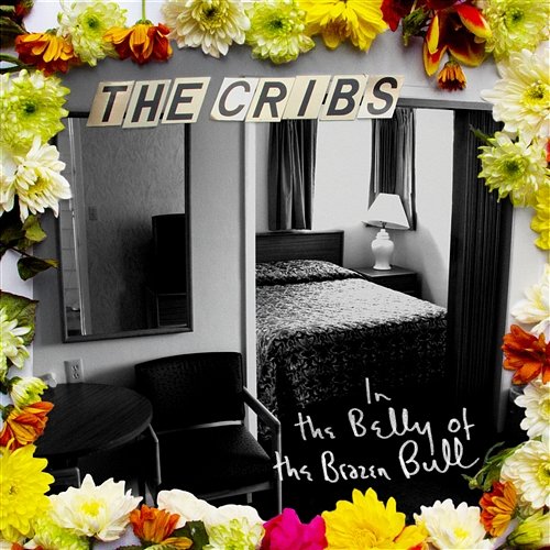 In The Belly Of The Brazen Bull The Cribs
