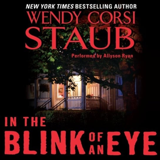 In the Blink of an Eye Staub Wendy Corsi