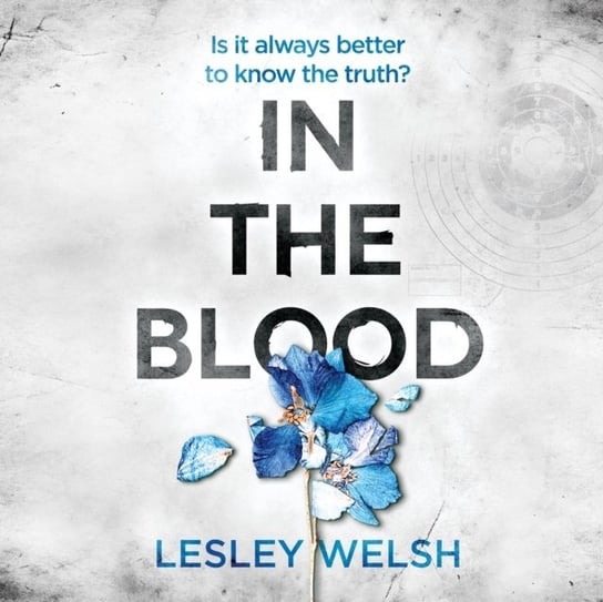 In the Blood Lesley Welsh, Amy Soakes