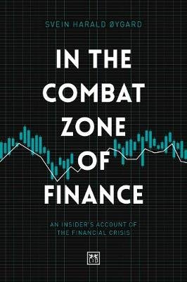 In The Combat Zone of Finance Harald Oygard Svien