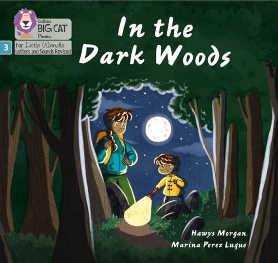 In the Dark Woods. Phase 3 Morgan Hawys