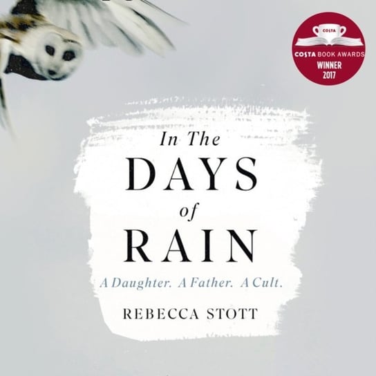 In the Days of Rain Stott Rebecca