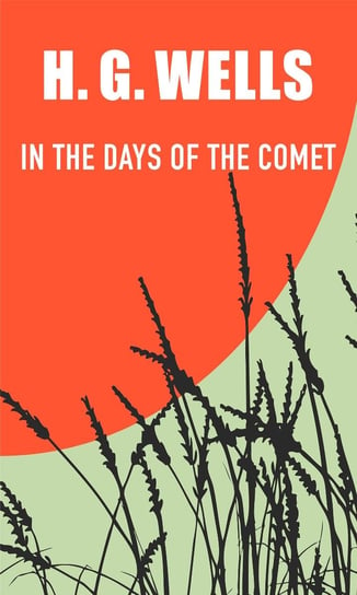 In the Days of the Comet Wells Herbert George