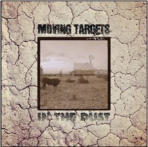 In the Dust Moving Targets