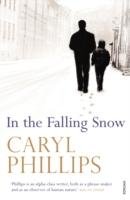 In the Falling Snow Phillips Caryl