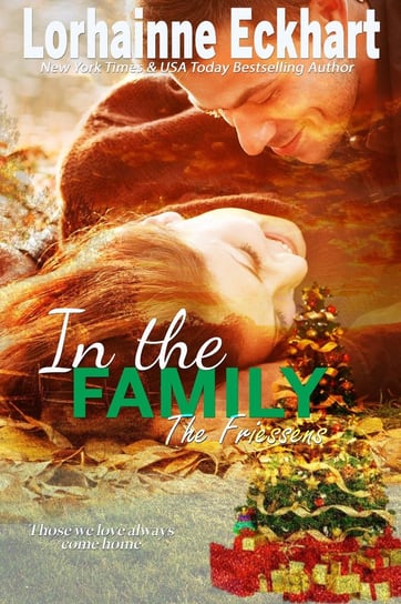 In the Family, A Friessen Family Christmas - ebook epub Lorhainne Eckhart