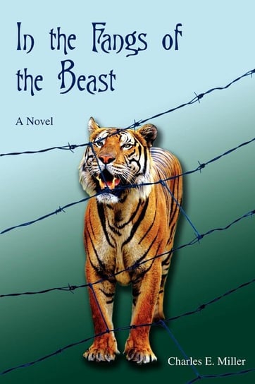In the Fangs of the Beast Miller Charles E. IV