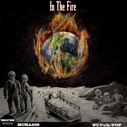 In the Fire Matthew Scott Francis Schwanke, Christopher Hanson, Midcoast Music