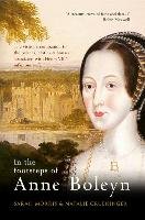 In the Footsteps of Anne Boleyn Morris Sarah, Grueninger Natalie