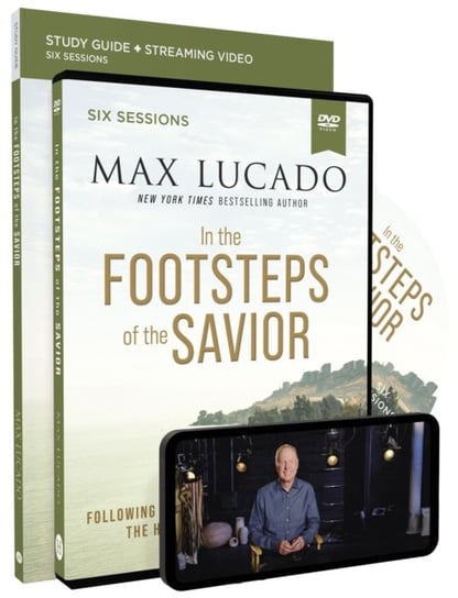 In the Footsteps of the Savior Study Guide with DVD: Following Jesus Through the Holy Land Lucado Max