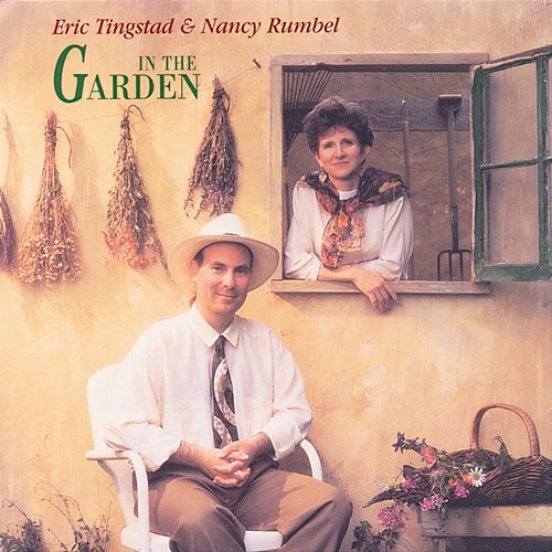 In The Garden Eric Tingstad, Nancy Rumbel