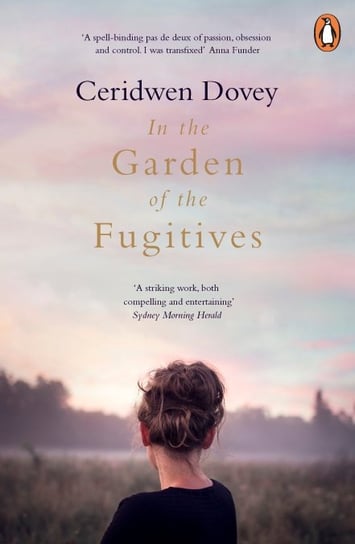 In The Garden Of The Fugitives Dovey Ceridwen