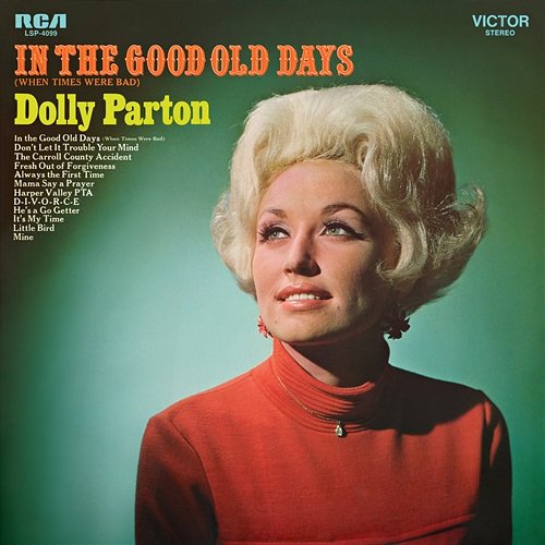In the Good Old Days (When Times Were Bad) Dolly Parton