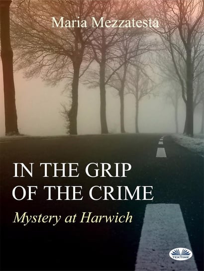 In The Grip Of The Crime - ebook epub Maria Mezzatesta