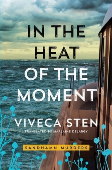In the Heat of the Moment Sten Viveca