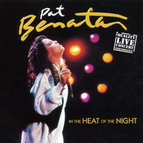 In the Heat of the Night Benatar Pat