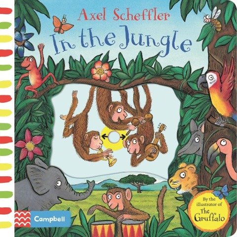 In the Jungle: A Push, Pull, Slide Book Axel Scheffler