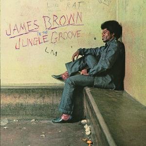 In The Jungle Groove Brown James