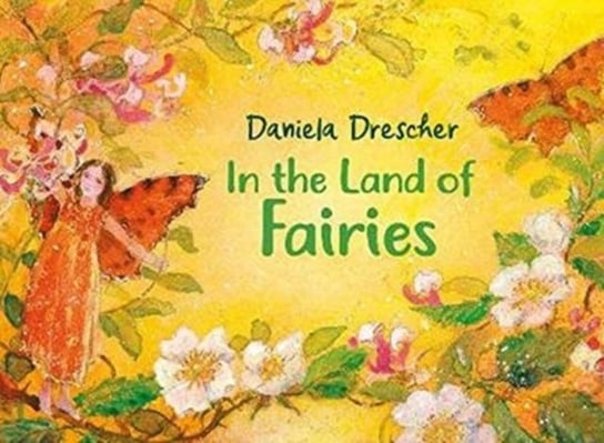 In the Land of Fairies Drescher Daniela