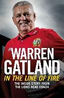 In the Line of Fire Gatland Warren