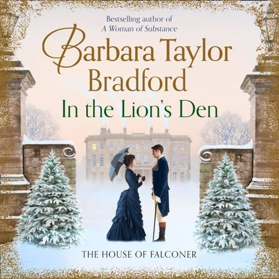 In the Lion's Den: The House of Falconer Taylor-Bradford Barbara