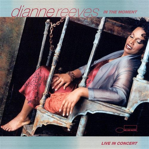 In The Moment Dianne Reeves