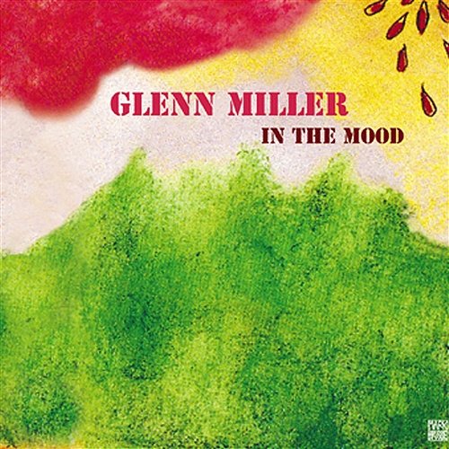 Blues in My Heart Glenn Miller
