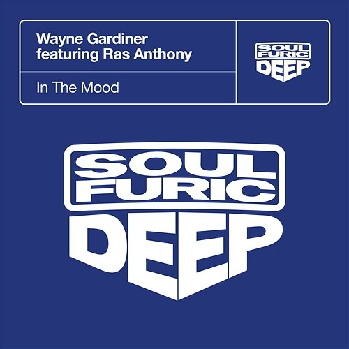 In The Mood Wayne Gardiner feat. Ras Anthony