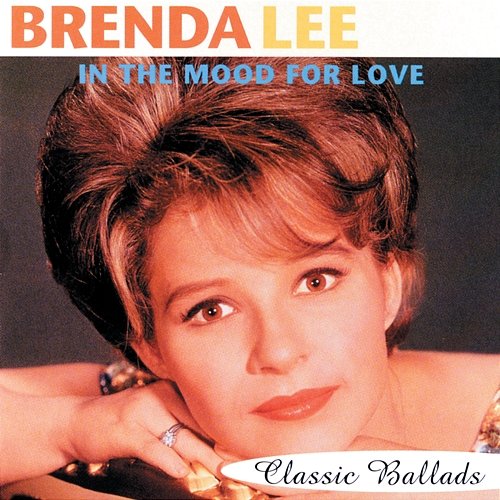 In The Mood For Love-Classic Ballads Brenda Lee
