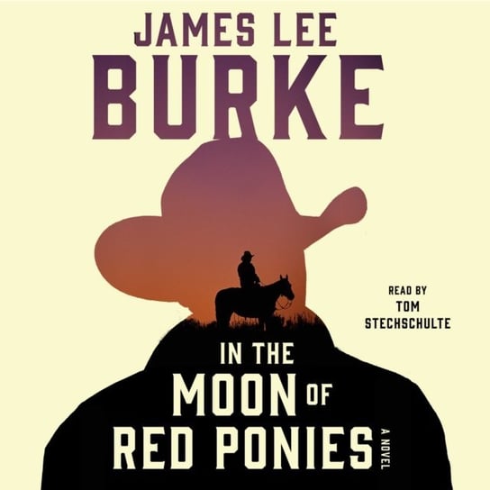In the Moon of Red Ponies Burke James Lee