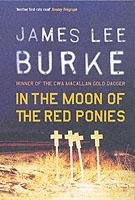 In The Moon of Red Ponies Burke James Lee