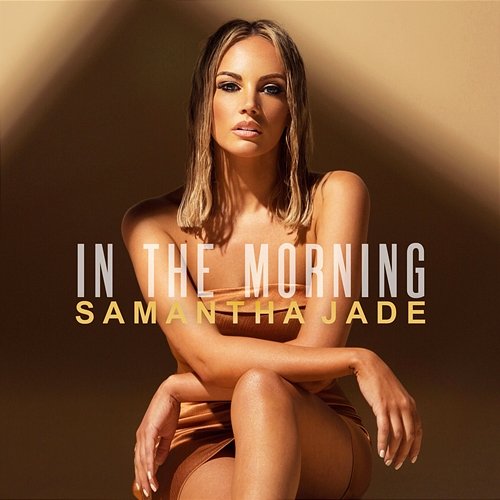 In the Morning Samantha Jade