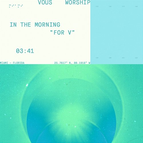 In The Morning "for V" VOUS Worship