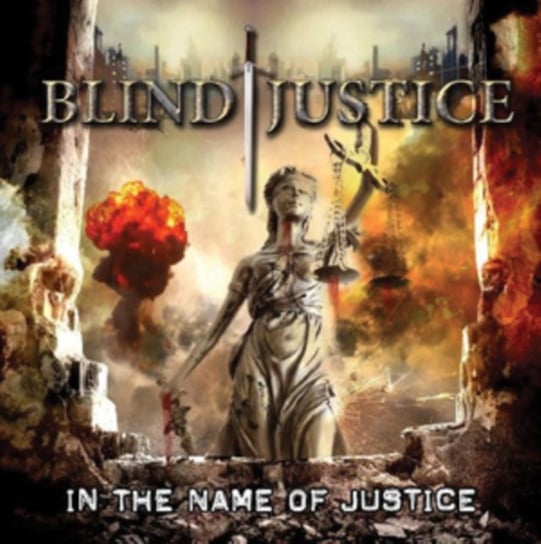 In The Name Of Justice Blind Justice
