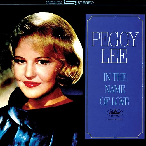 In The Name Of Love Peggy Lee