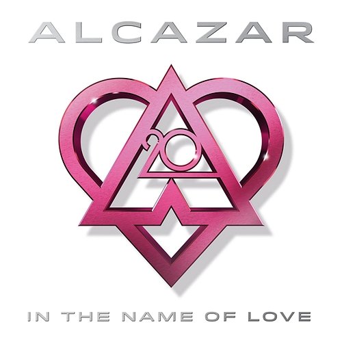 In the Name of Love Alcazar