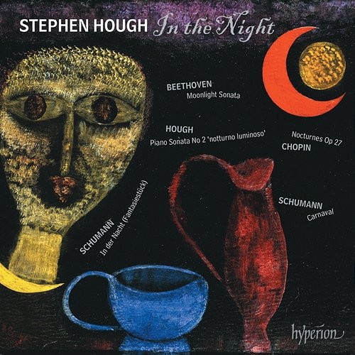 In the Night – Schumann: Carnaval; Beethoven: Moonlight Sonata etc. Stephen Hough