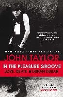 In the Pleasure Groove Taylor John