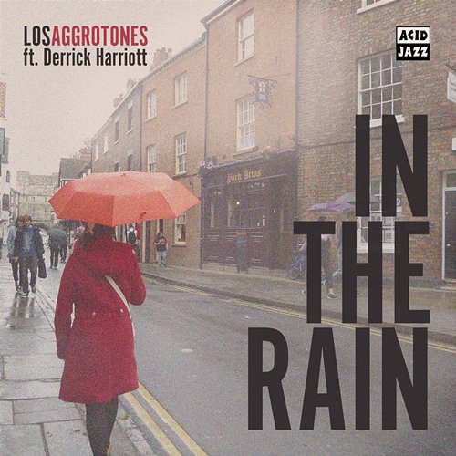 In The Rain Los Aggrotones