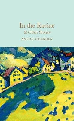 In the Ravine & Other Stories Anton Tchekhov