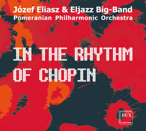 In the Rhythm of Chopin Eljazz Big-Band, Eliasz Józef