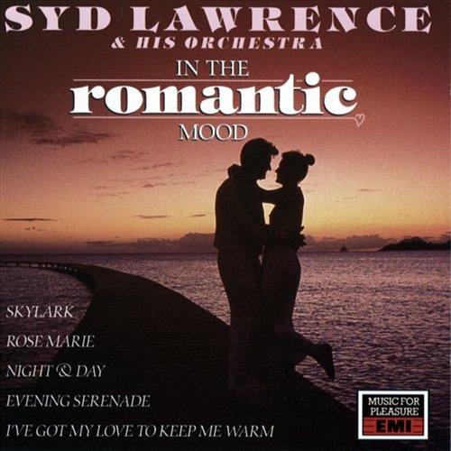 In The Romantic Mood Syd Lawrence & His Orchestra